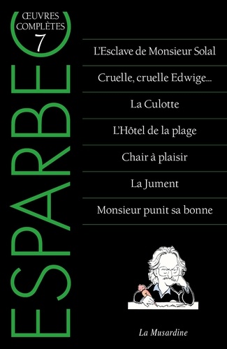 Oeuvres complètes d'Esparbec - Tome 7