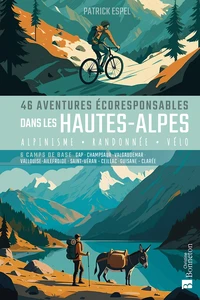 46 aventures écoresponsables dans les Hautes-Alpes