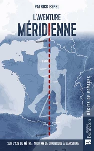 L'aventure méridienne