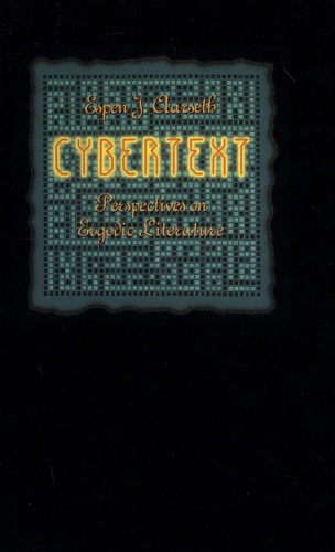 Cybertext. Perspectives on Ergodic Literature