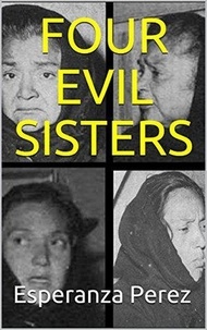  Esperanza Perez - Four Evil Sisters.