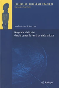 Diagnostic et décision dans le cancer du sein à un stade précoce