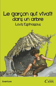 Le garçon qui vivait dans un arbre