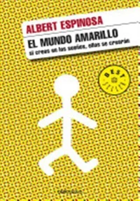 El Mundo Amarillo: Si Crees En Los Sueños, Ellos Se Crearan