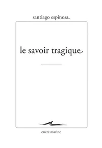 Le savoir tragique