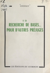  Espinous - À la recherche de bases... pour d'autres préjugés.