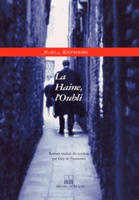 La Haine, l'Oubli