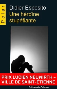 Une héroïne stupéfiante
