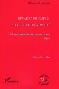 Eduardo De Filippo, discours et théâtralité : dialogues, didascalies et registres dramatiques