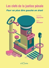 Les clefs de la justice pénale