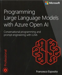 Programming large language models with Azure Open AI