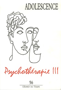 Ignacio Melo et Jacques Hochmann - Adolescence N° 56, Eté 2006 : Psychothérapie - Tome 3.