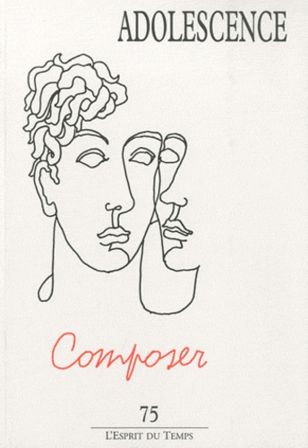 Philippe Gutton - Adolescence N° 75, Printemps 201 : Composer.