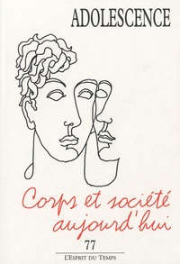 Philippe Gutton - Adolescence N° 77, automne 2011 : Corps et société aujourd'hui.