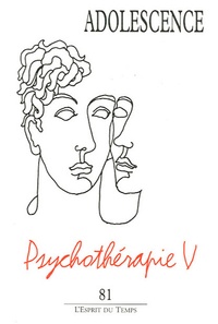 François Richard et Philippe Gutton - Adolescence N° 81, Automne 2012 : Psychothérapie - Tome 5.