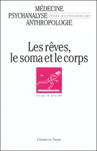 Les rêves, le soma et le corps