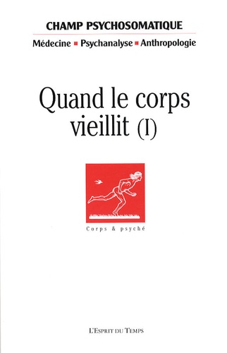 Sylvie Consoli et Régine Waintrater - Champ Psychosomatique N° 49 : Quand le corps vieillit (1).