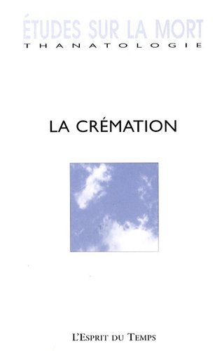 Michel Hanus - Etudes sur la mort N° 132/2007 : La crémation.