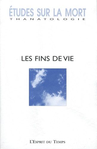 Michèle Levy-Soussan - Etudes sur la mort N° 138/2010 : Les fins de vie.