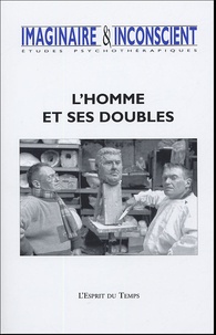 Jacques Arènes et  Collectif - Imaginaire et Inconscient N° 14, 2004 : L'homme et ses doubles.