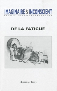 Marianne Simond - Imaginaire et Inconscient N° 25/2010 : De la fatigue.