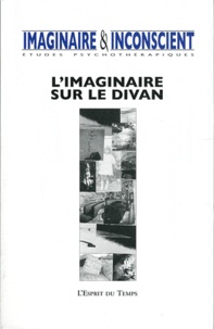 Marianne Simond - Imaginaire et Inconscient N° 27, 2011 : L'imaginaire sur le divan.
