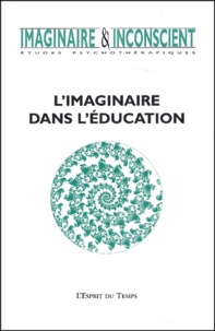  Collectif - Imaginaire et Inconscient N° 9, Mars 2003 : L'imaginaire dans l'éducation.