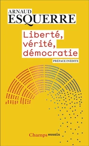 Liberté, vérité, démocratie