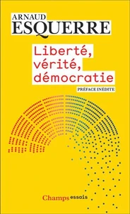 Liberté, vérité, démocratie