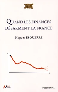 Quand les finances désarment la France