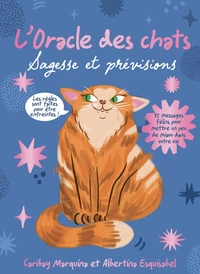 L'Oracle des chats - Sagesse et prévisions