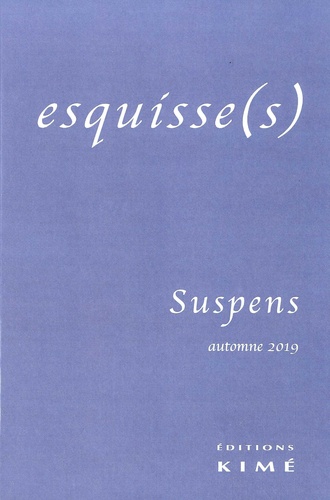 Esquisse(s) N° 15, automne 2019 Suspens - Occasion