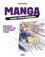 Manga, cahier d'entraînement. Apprendre à dessiner ses personnages manga