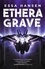 Ethera Grave. Book Three of The Graven