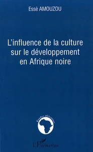 L'influence de la culture sur le développement en Afrique noire