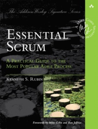 Essential Scrum - A Practical Guide to the Most Popular Agile Process.