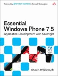 Essential Windows Phone 7.5 - Application Development with Silverlight.