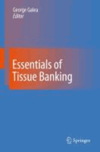 George Galea - Essentials of Tissue Banking.
