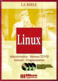 Linux. Administration - Reseaux Tcp/Ip - Intranet - Programmation, Edition Avec 3 Cd-Rom Comprenant Les Distributions Red Hat, Suse Et Corel