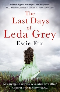 Essie Fox - The Last Days of Leda Grey.