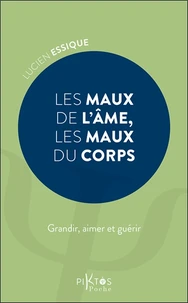 Les maux de l'âme, les maux du corps