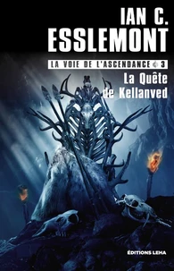 La quête de Kellanved