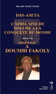 Isis-aseta l’africaine de souche a la conquete du monde