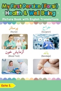  Esta S. - My First Persian (Farsi) Health and Well Being Picture Book with English Translations - Teach &amp; Learn Basic Persian (Farsi) words for Children, #23.