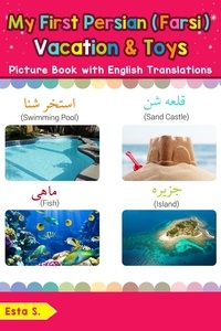  Esta S. - My First Persian (Farsi) Vacation &amp; Toys Picture Book with English Translations - Teach &amp; Learn Basic Persian (Farsi) words for Children, #24.