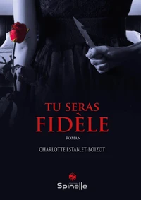 Tu seras fidèle