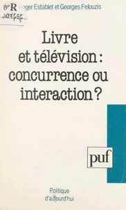 Livre et télévision : concurrence ou interaction ?