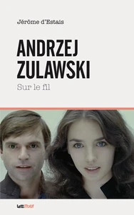 Andrzej Zulawski, sur le fil