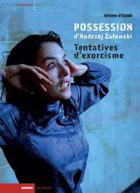 Possession d'Andrzej Zuławski