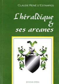 L'héraldique & ses arcanes